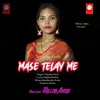 About Mase Telay Me Song